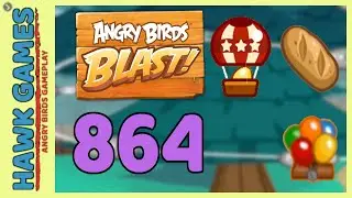 Angry Birds Blast Level 864 Hard - 3 Stars Walkthrough, No Boosters