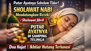 Penarik Rezeki & Ketenangan Hati – Berkah Sholawat Jibril, Doa Hajat Terkabul | SHOLAWAT NABI