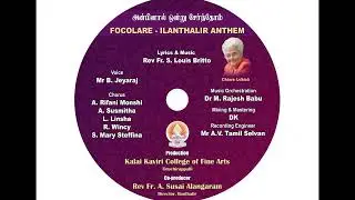 FOCOLARE -  ILANTHALIR ANTHEM | @kalaikaviricollegeoffinearts