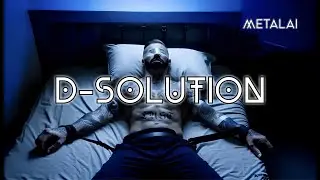 Metalai - D-solution (Official Music Video)
