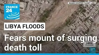 Fears mount of surging death toll in Libya flood disaster &bull; FRANCE 24 English