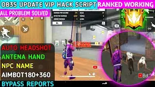 OB35 update new vip antiban script H@ck💥 Free fire and max working.ANTENA+Aimbot+bypass Report⚠️.B2L