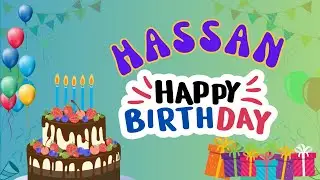 Happy Birthday Hassan, Birthday of Hassan, Best Birthday Wishes