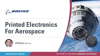 Boeing | Needs, Applications, and Requirements for Printed Electronics in Aerospace