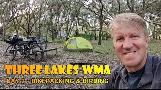 DAY 2 - THREE LAKES WMA Bikepacking & Birding | Finishing my day in Okeechobee 65 miles away