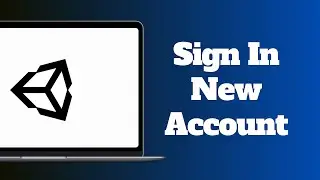 How to Sign a New Account on Unity