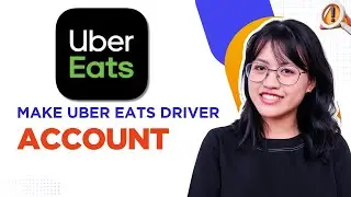 How To Make Uber Eats Driver Account in 2025 (Beginner_s GUIDE)