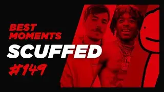 BEST OF Scuffed Podcast #149 ft. Lil Uzi Vert, MrBeast, Dream & More