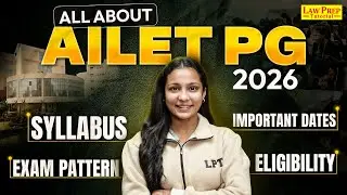 AILET PG 2026: Eligibility, Exam Pattern, Syllabus, Important Dates & More | AILET PG Preparation