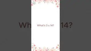 🔢 Triple Trouble! | 3 &times; 14 in Seconds! ⏱️ #shorts