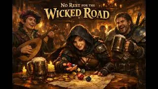 No Rest for the Wicked Road | DnD Tavern Music | RPG Campaign Anthem