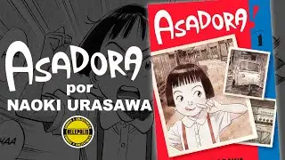 Asadora! Vol. 1 y 2 por Naoki Urasawa