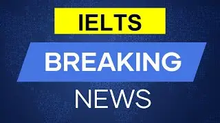 IELTS Breaking News: Serious Warning
