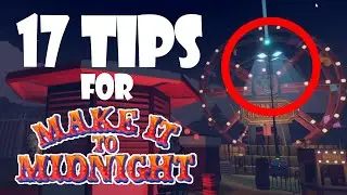 [outdated] 17 Tips You HAVE TO KNOW For 'Make It To Midnight'