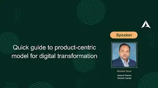 A quick guide to product-centric model for digital transformation