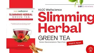 Slimming Green Tea &ndash; Boost Metabolism, Reduce Belly Fat & Detox Daily! | VLCC Wellscience