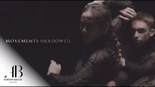 MOVEMENTS SHADOWED || Dance Film