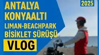 ANTALYA KONYAALTI LİMAN - BEACHPARK ELEKTRİKLİ BİSİKLET SÜRÜŞÜ