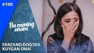 Bu Mening Onam 100-soni Farzand dog'ida kuygan ona! (10.12.2019)