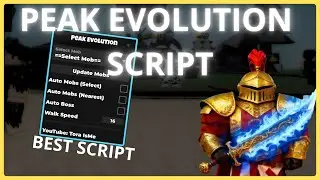 Peak Evolution Script - Auto Farm Mobs, Boss