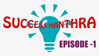 SUCCESS MANTHRA |EPISODE 1|OMNIBUS