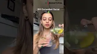 DIY Cucumber Facial To Keep Acne Away | At-Home Skincare Tips | Be Beautiful #Shorts