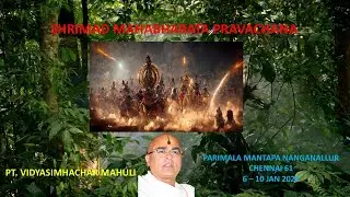 MahabharataPravachana By Pt.Vidyasimhachar Mahuli@ParimalaMantapa NanganallurChennai61_7Jan2025_Day2