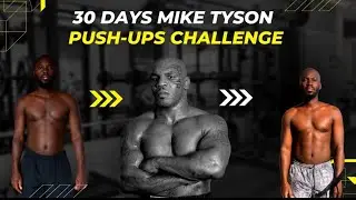100 Mike Tyson Push-ups Challenge for 30 Days
