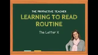Learning to Read: X