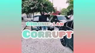 Chronic Law - Corrupt | Official Audio