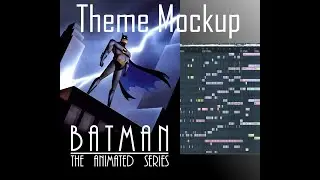Batman The Animated Series- Main Theme Mockup
