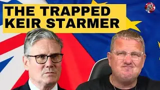 The trapped Keir Starmer | Outside Views on Brexit and the UK