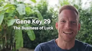 GK 29 - The Business of Luck - The Mechanics of Commitment | #humandesign #genekeys