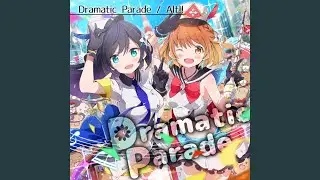 Dramatic Parade