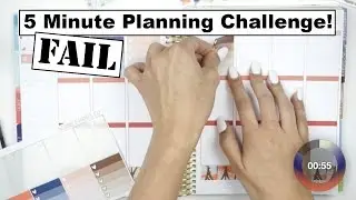 5 Minute Planning Challenge! || TOTAL FAIL!