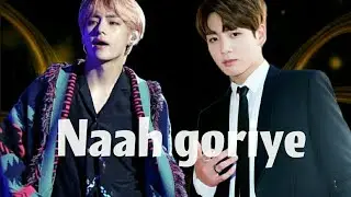 Naah goriye || taekook hindi mix song