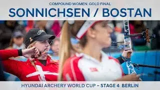 Sarah Sonnichsen v Yesim Bostan – Compound Women Gold Final | Berlin 2017