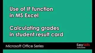 Use of If function in MS Excel | Calculating grade in result card | Basic use of functions in Excel