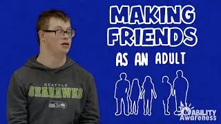 Making Friends as an Adult | Ability Awareness | Season 2, Episode 2 | KBTC PBS