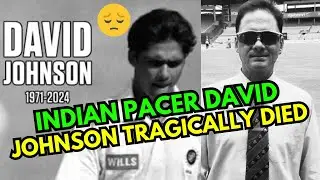 David Johnson Has Been Tragically Died | Former Indian Pacer | India Cricket News 2024