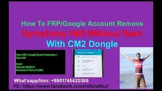 Symphony H60 How To Remove FRP / Google Account Remove Without Flash or Dead Risk