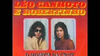 L&eacute;o Canhoto & Robertinho - A Enchente