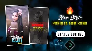 🔥😍New Style Purulia EDM Song Status Editing | Rashik Bandhu Chotpota | Alight Motion Editing