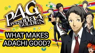What Makes Tohru Adachi a Fun Character? (Persona 4 Golden)