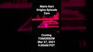 Don't Forget! Mario Kart Origins Episode Zero Coming TOMORROW at 9:00AM PST #Shorts