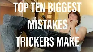 Top 10 Biggest Mistakes Trickers Make