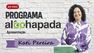 #057  Programa Alô Chapada com Katiana Pereira - Quarta-feira 03/12/2025