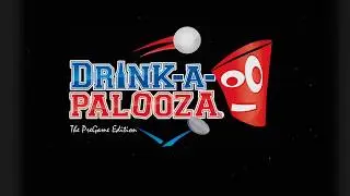 Ultimate Party Drinking Game!  DRINK-A-PALOOZA