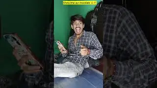 Chota bhai aur chocolate 😂🔥 | Indian family #shorts #indian #relatable #chaman #chotabhai #bachpan