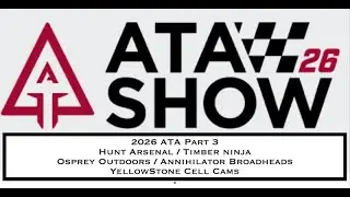 ATA 2026 part 3: Hunt Arsenal, Timber Ninja, Osprey Outdoors, Annihilator Broadheads, & Yellowstone